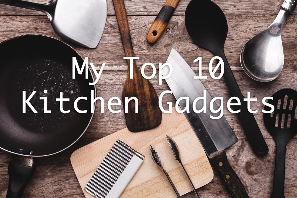 Top 10 Kitchen Gadgets
